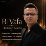 دانلود آهنگ جدید بی وفا از شهراد سیستان